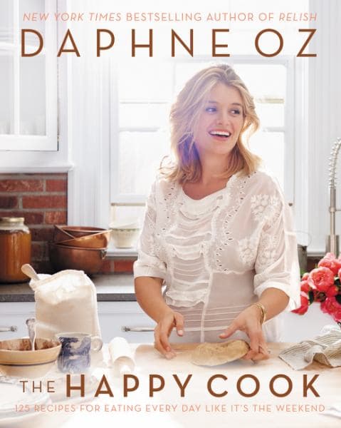 Cover of The Happy Cook: 125 Recipes for Eating Every Day Like It's the Weekend