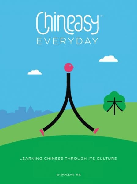 Cover of Chineasy Everyday: Learning Chinese Through Its Culture