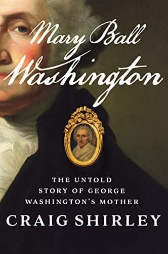 Cover of Mary Ball Washington: The Untold Story of George Washington's Mother