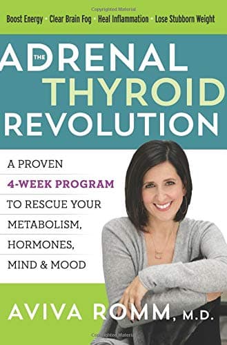 Cover of The Adrenal Thyroid Revolution: A Proven 4-Week Program to Rescue Your Metabolism, Hormones, Mind & Mood