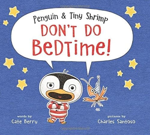 Cover of Penguin & Tiny Shrimp Don't Do Bedtime!