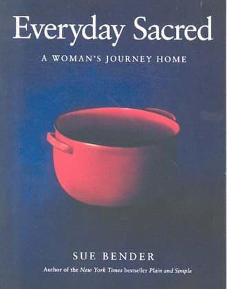 Cover of Everyday Sacred: A Woman's Journey Home