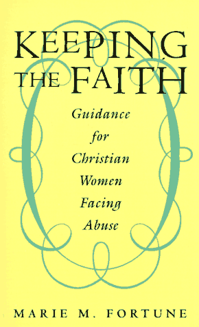Cover of Keeping the Faith: Guidance for Christian Women Facing Abuse
