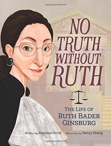 Cover of No Truth Without Ruth: The Life of Ruth Bader Ginsburg