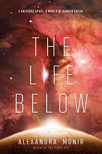 Cover of The Life Below (Final Six, Bk. 2)