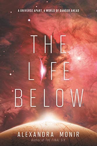 Cover of The Life Below (Final Six, Bk. 2)