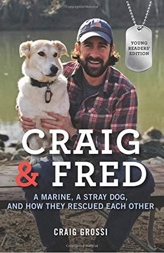 Cover of Craig & Fred: A Marine, a Stray Dog, and How They Rescued Each Other (Young Readers Edition)