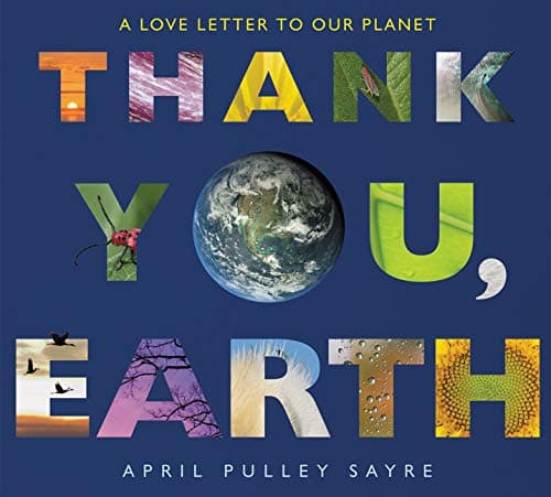 Cover of Thank You, Earth: A Love Letter to Our Planet