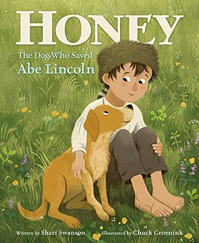 Cover of Honey, the Dog Who Saved Abe Lincoln