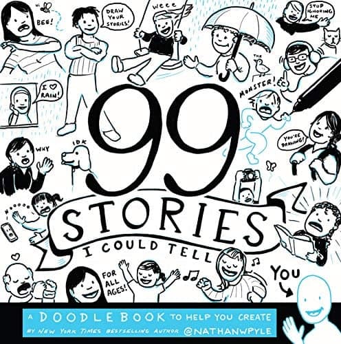 Cover of 99 Stories I Could Tell: A Doodlebook To Help You Create