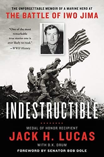 Cover of Indestructible: The Unforgettable Memoir of a Marine Hero at the Battle of Iwo Jima