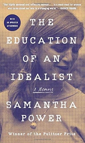 Cover of The Education of an Idealist: A Memoir