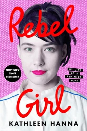Cover of Rebel Girl: My Life as a Feminist Punk