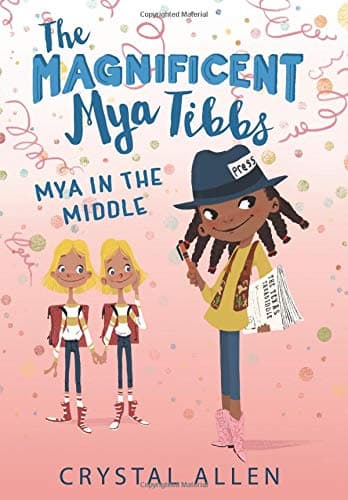 Cover of Mya in the Middle (The Magnificent Mya Tibbs)