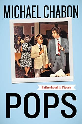 Cover of Pops: Fatherhood in Pieces