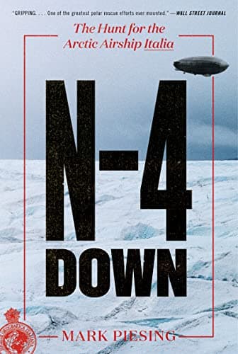 Cover of N-4 Down: The Hunt for the Arctic Airship Italia