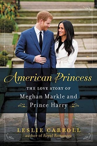 Cover of American Princess: The Love Story of Meghan Markle and Prince Harry
