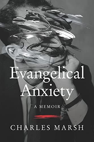 Cover of Evangelical Anxiety: A Memoir