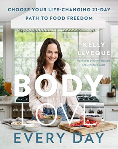 Cover of Body Love Every Day: Choose Your Life-Changing 21-Day Path to Food Freedom (The Body Love Series)