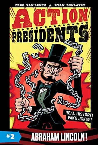 Cover of Abraham Lincoln! (Action Presidents, Volume 2)