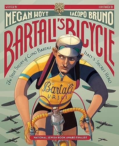 Cover of Bartali's Bicycle: The True Story of Gino Bartali, Italy's Secret Hero