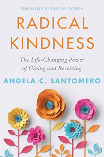 Cover of Radical Kindness: The Life-Changing Power of Giving and Receiving