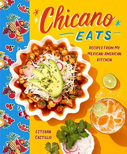 Cover of Chicano Eats: Recipes From My Mexican-American Kitchen