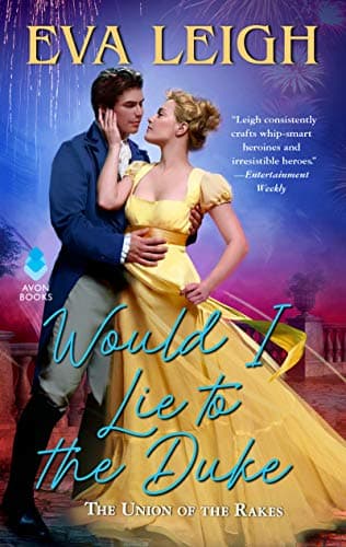 Cover of Would I Lie to the Duke (The Union of the Rakes, Bk. 2)