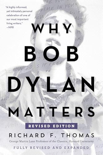 Cover of Why Bob Dylan Matters (Revised Edition)