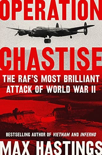 Cover of Operation Chastise: The RAF's Most Brilliant Attack of World War II