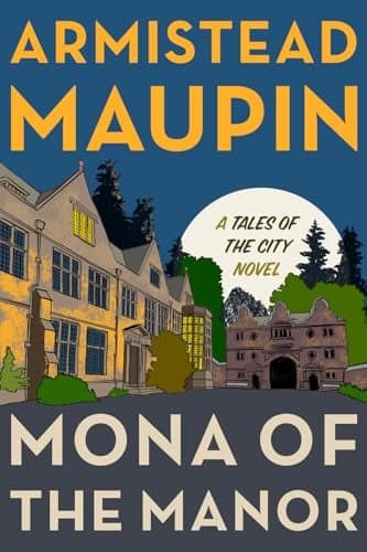 Cover of Mona of the Manor (Tales of the City, Bk. 10)