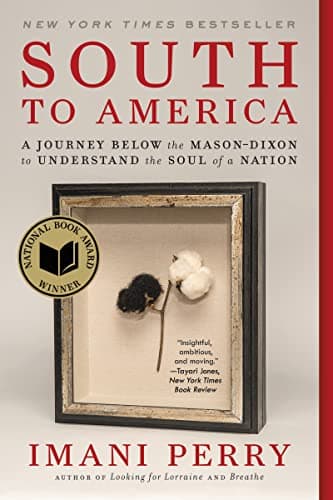 Cover of South to America: A Journey Below the Mason-Dixon to Understand the Soul of a Nation