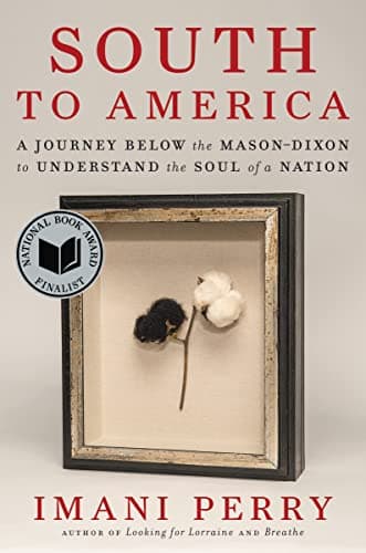 Cover of South to America: A Journey Below the Mason-Dixon to Understand the Soul of a Nation