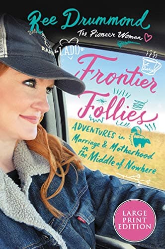 Cover of Frontier Follies: Adventures in Marriage and Motherhood in the Middle of Nowhere (Large Print)