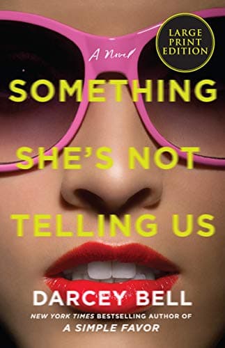 Cover of Something She's Not Telling Us (Large Print)