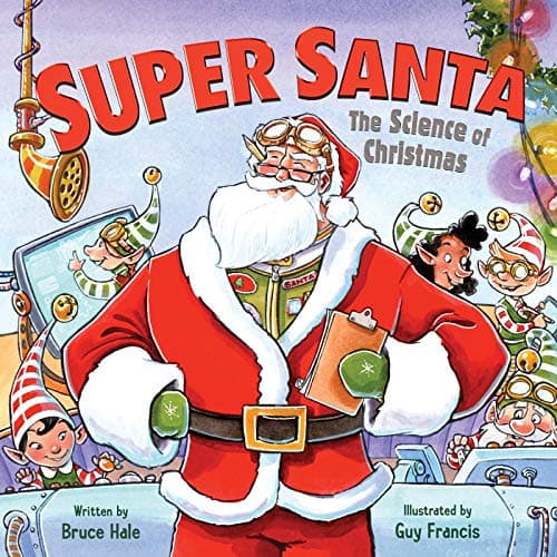 Cover of Super Santa: The Science of Christmas