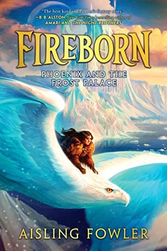 Cover of Phoenix and the Frost Palace (Fireborn, Bk. 2)