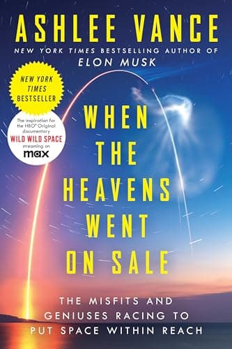 Cover of When the Heavens Went on Sale: The Misfits and Geniuses Racing to Put Space Within Reach