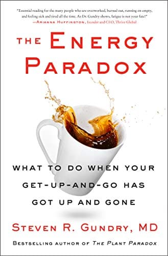 Cover of The Energy Paradox: What to Do When Your Get-Up-and-Go Has Got Up and Gone (The Plant Paradox, Bk. 6)