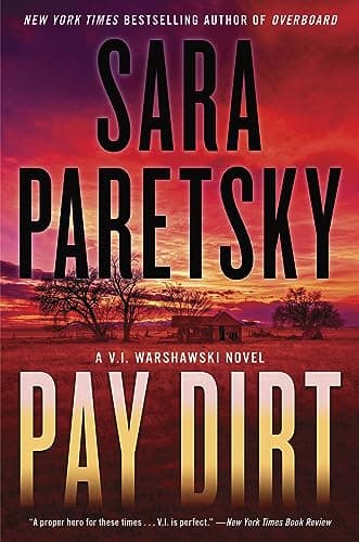 Cover of Pay Dirt (V. I. Warshawski, Bk. 22)
