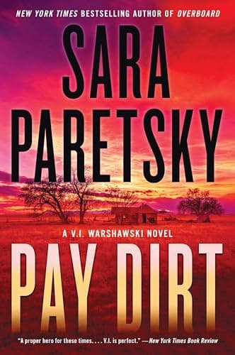 Cover of Pay Dirt (A V.I. Warshawski, Bk. 23)