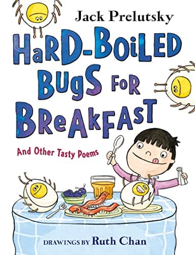 Cover of Hard-Boiled Bugs for Breakfast and Other Tasty Poems
