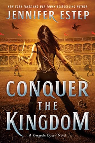 Cover of Conquer the Kingdom (Gargoyle Queen, Bk. 3)