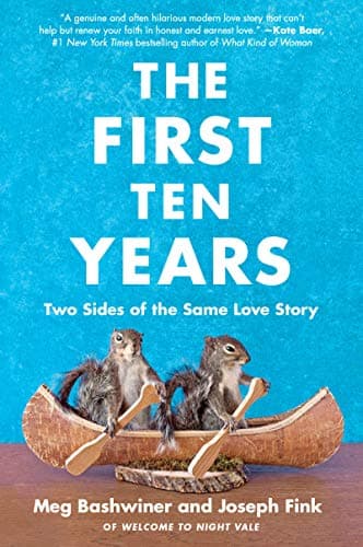 Cover of The First Ten Years: Two Sides of the Same Love Story