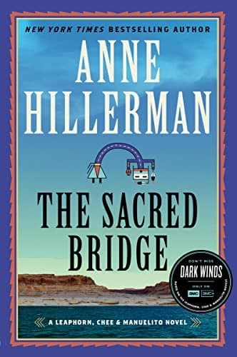 Cover of The Sacred Bridge (A Leaphorn, Chee & Manuelito Novel, Bk. 7)