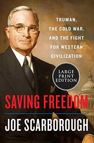 Cover of Saving Freedom: Truman, the Cold War, and the Fight for Western Civilization (Large Print)