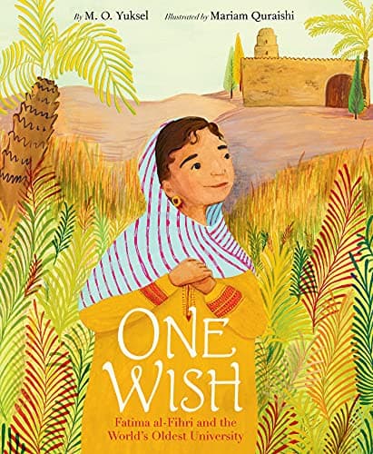 Cover of One Wish: Fatima Al-Fihri and the World's Oldest University