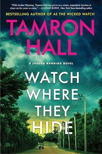 Cover of Watch Where They Hide (Jordan Manning, Bk. 2)