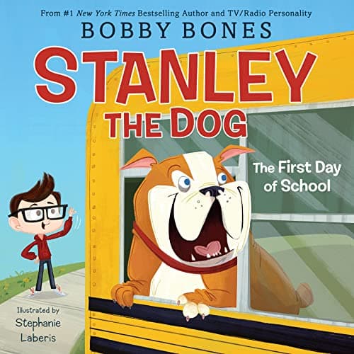 Cover of The First Day of School (Stanley the Dog)