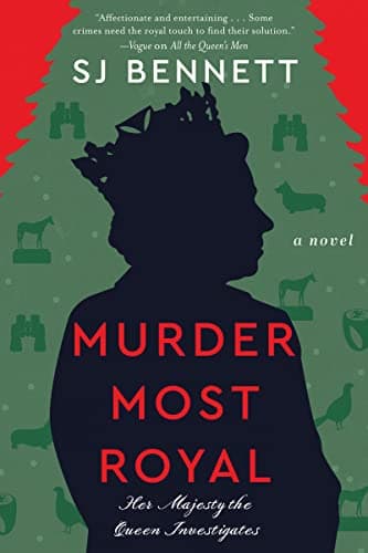 Cover of Murder Most Royal (Her Majesty the Queen Investigates, Bk. 3)